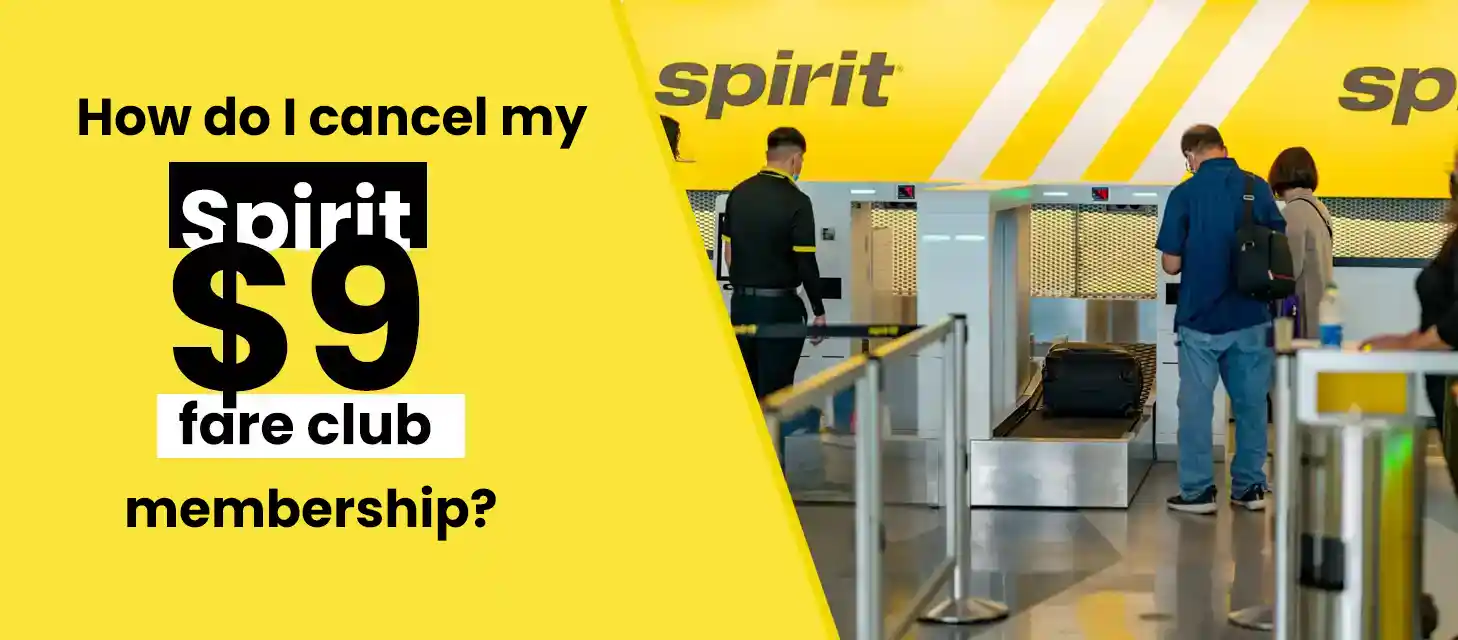 how-do-i-cancel-my-spirit-$9-fare-club-membership